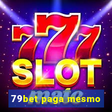 79bet paga mesmo